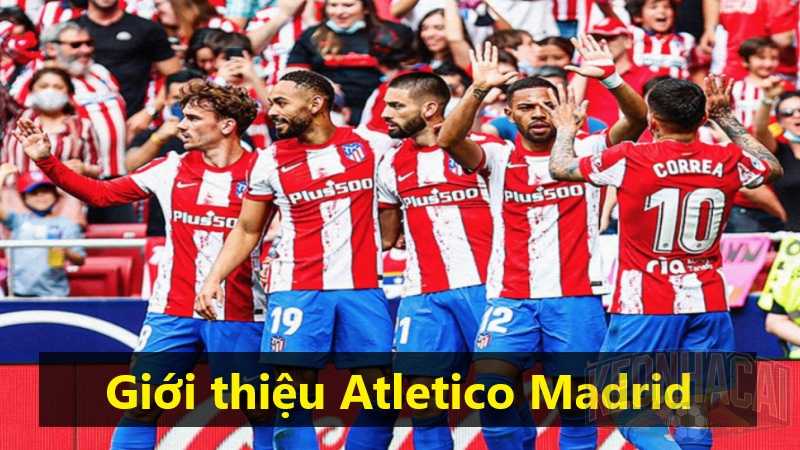 Giới thiệu về Atletico Madrid