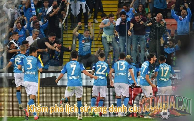 Tiểu sử Napoli: Niềm kiêu hãnh của thành phố Naples 2 Khám phá lịch sử rạng danh của Napoli