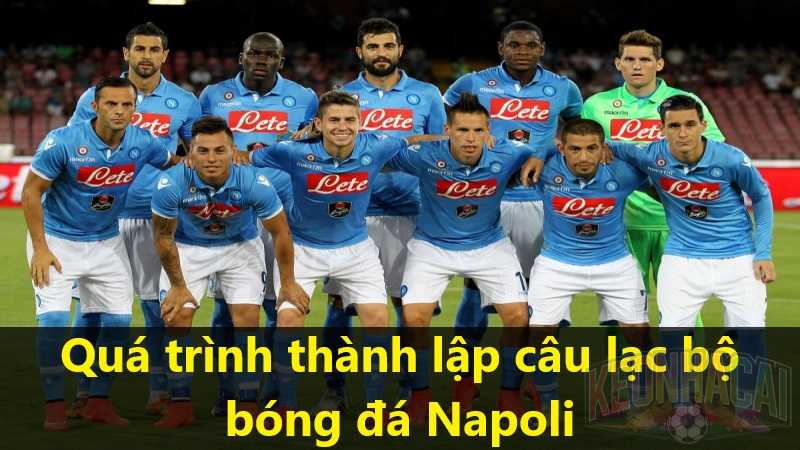 Quá trình thành lập câu lạc bộ bóng đá Napoli