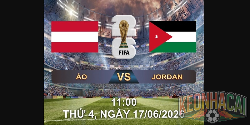Soi kèo Áo vs Jordan