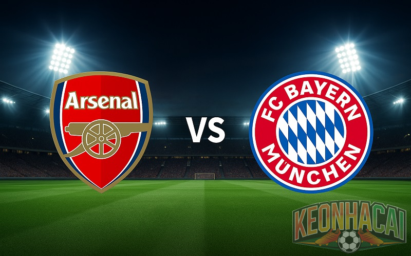 Soi kèo Arsenal vs Bayern Munich 03h00