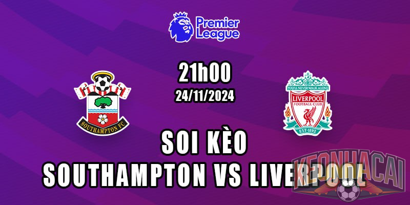 Soi kèo Southampton vs Liverpool 24/11