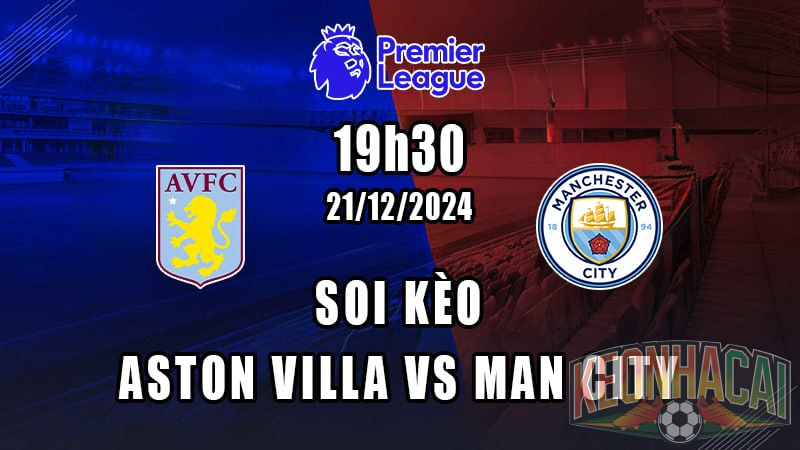 Soi kèo Aston Villa vs Man City 21/12