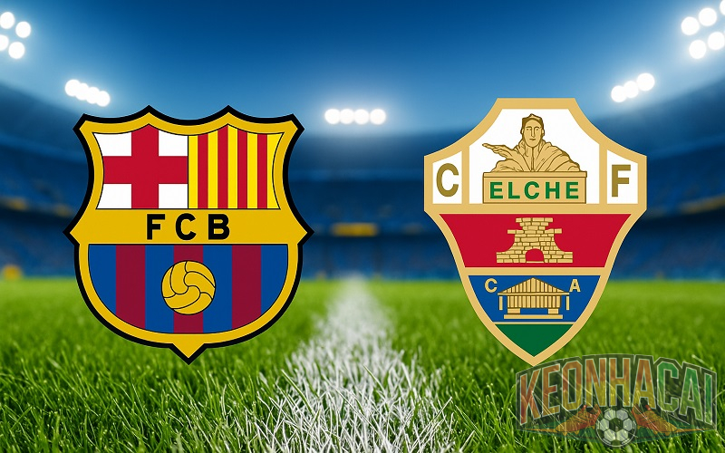 Soi kèo Barcelona vs Elche