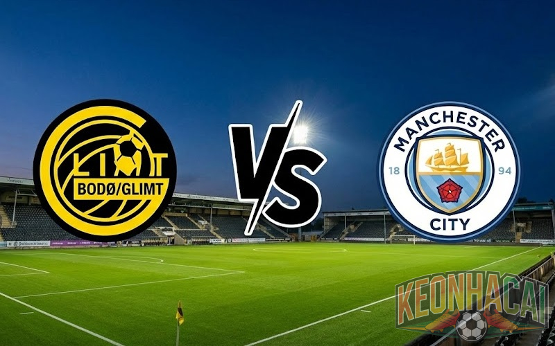 Soi kèo Bodø / Glimt vs Man City lúc 00h45