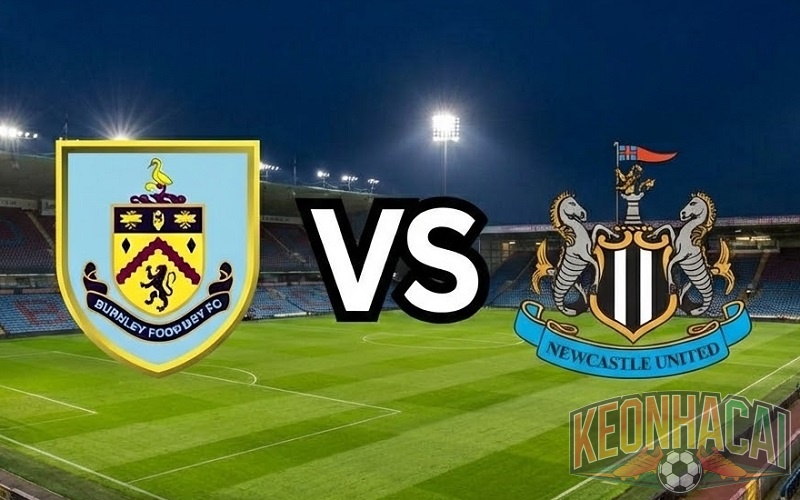 Soi kèo Burnley vs Newcastle 02h30