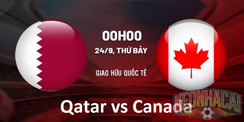 Soi kèo Canada vs Qatar