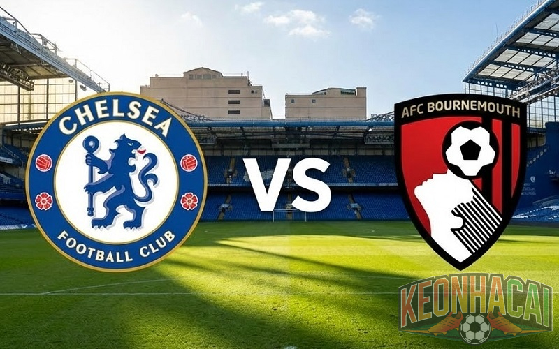Soi kèo Chelsea vs Bournemouth