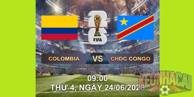 Soi kèo Colombia vs Congo DR
