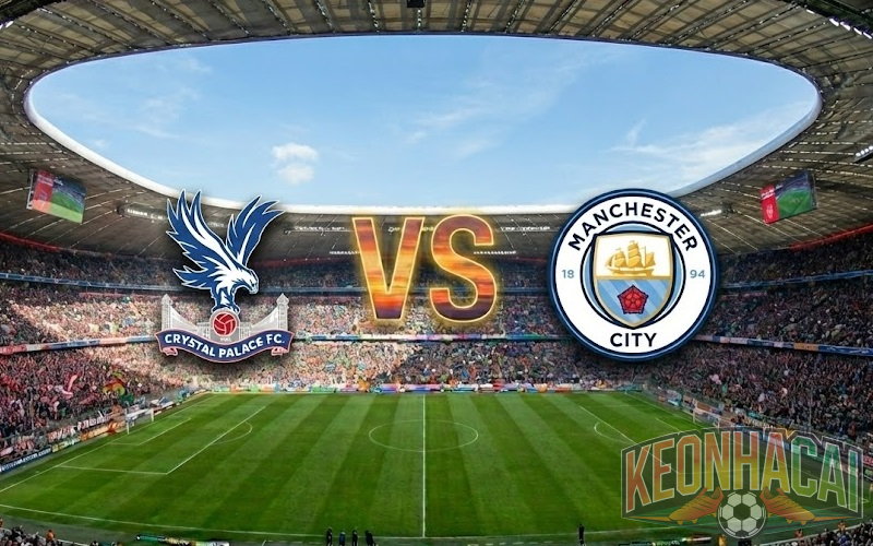 Soi kèo Crystal Palace vs Man City