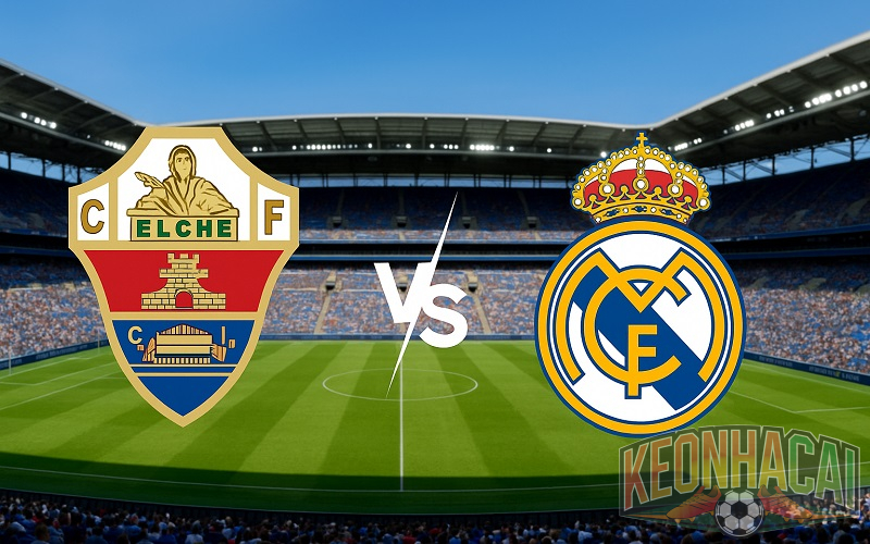 Soi kèo Elche vs Real Madrid