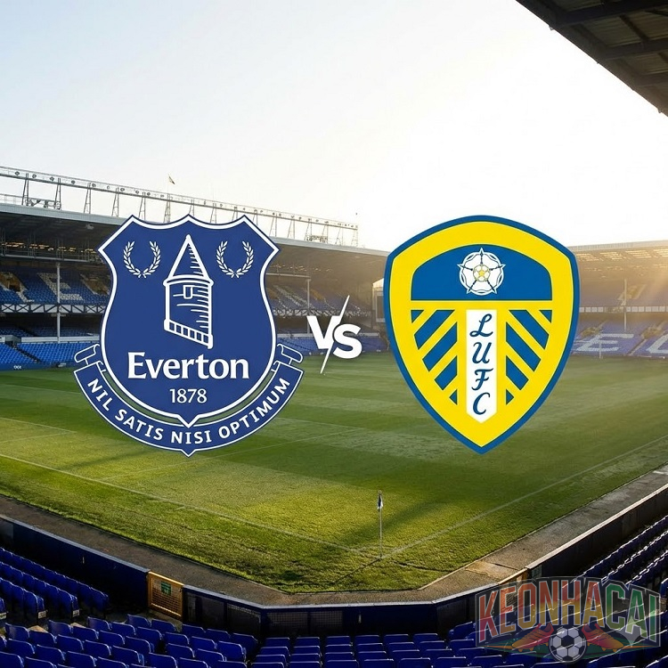 Soi kèo Everton vs Leeds 03h00