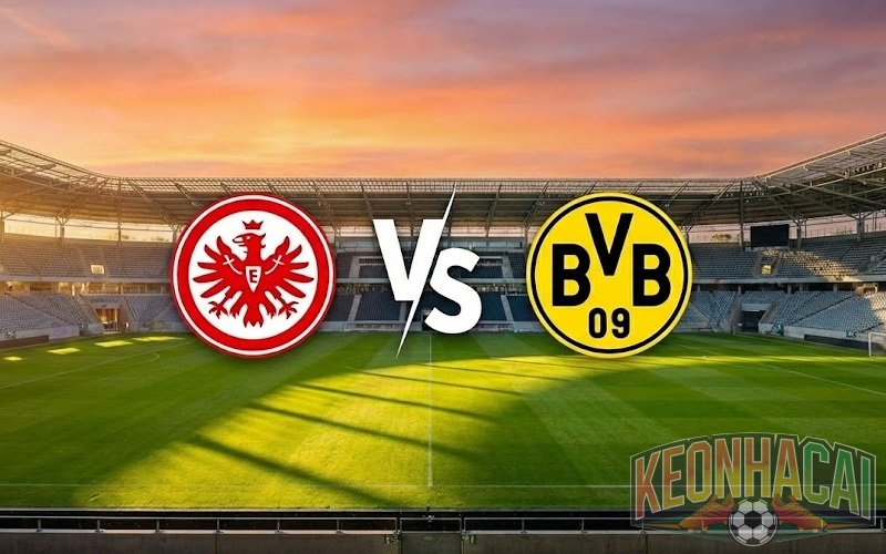 Soi kèo Frankfurt vs Dortmund 2h30