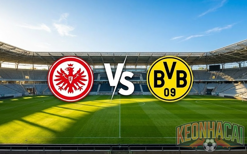 Soi kèo Frankfurt vs Dortmund