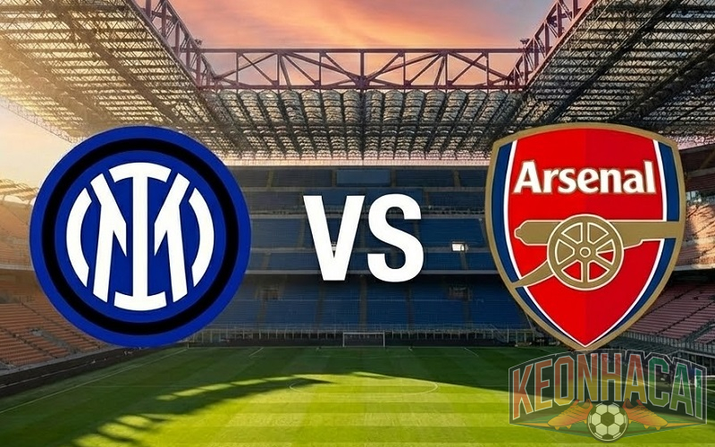 Soi kèo Inter Milan vs Arsenal 03h00