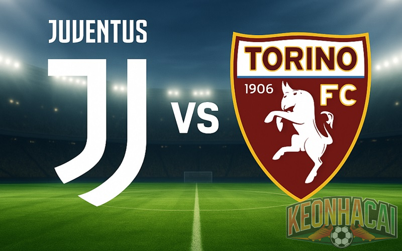 Soi kèo Juventus vs Torino, 00h00