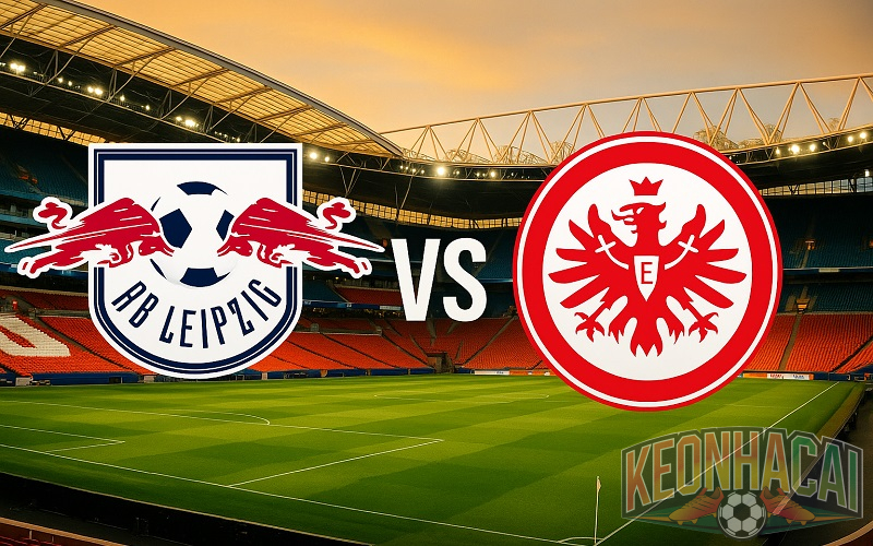 Soi kèo Leipzig vs Frankfurt lúc 00h30