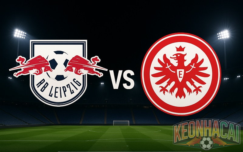 Soi kèo Leipzig vs Frankfurt lúc 00h30