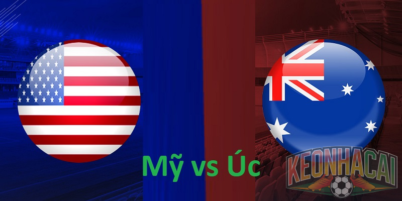 Soi kèo Mỹ vs Úc