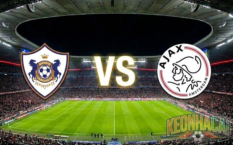 Soi kèo Qarabag vs Ajax lúc 00h45