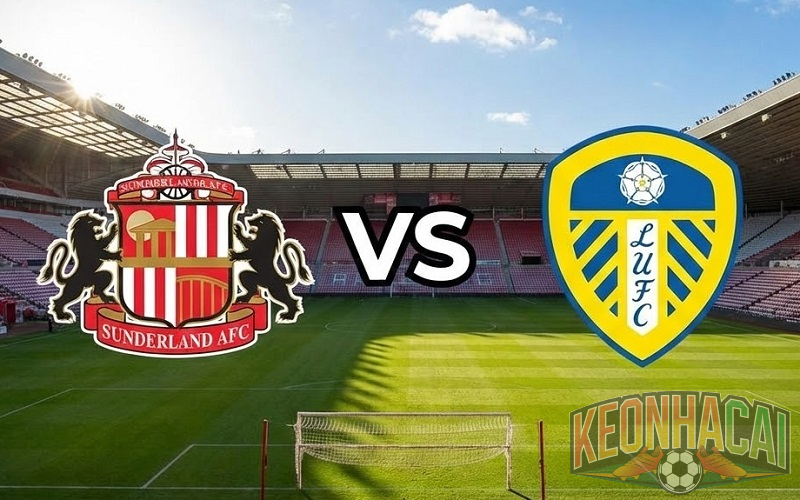 Soi kèo Sunderland vs Leeds