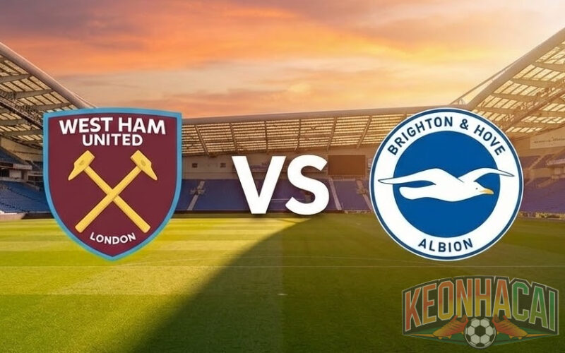 Soi kèo West Ham vs Brighton lúc 02h30
