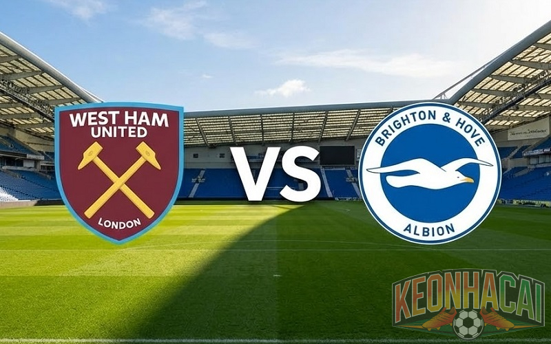 Soi kèo West Ham vs Brighton