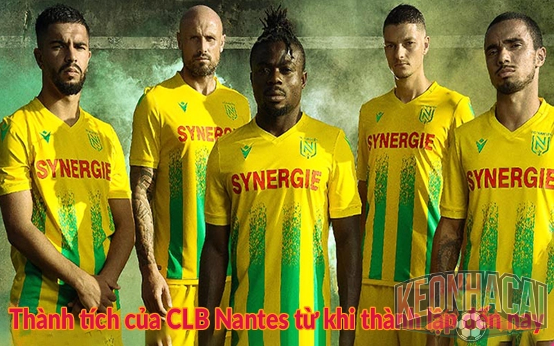 Thành tích của CLB Nantes từ khi thành lập đến nay